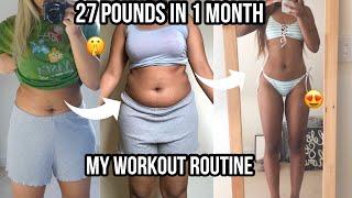 My Workout routine to lose 27 pound weight loss in 1 month