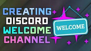 How to Create/Setup a Welcome Message Channel on Discord - Discord Landing Page Setup Guide