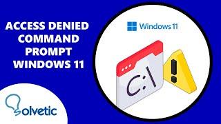 Access Denied Command Prompt Windows 11