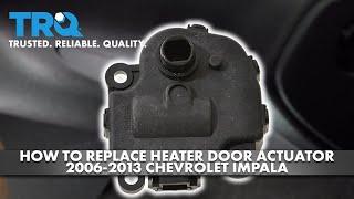 How to Replace Heater Door Actuator 2006-2013 Chevrolet Impala