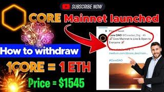 #Core Mainnet Lunched || Withdraw core || Claim core coin || listing