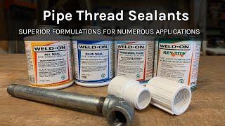 Weld-On Pipe Thread Sealants