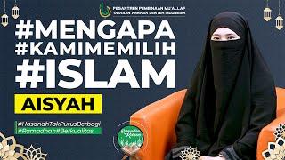 #AISYAHZAHRA #MENGAPAKAMIMEMILIHISLAM 1