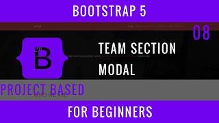 Bootstrap 5 For Beginners : 08 : "Team" Section, Modal Component
