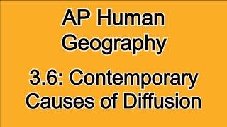 3.6: Globalization, Urbanization, & Contemporary Causes of Diffusion! AP Human Geography