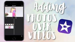 How to: Add photos over Videos using iMovie | Tech Videos