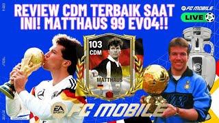 REVIEW CDM TERBAIK SAAT INI MATTHAUS 99 EVO4! | FC Mobile Indonesia