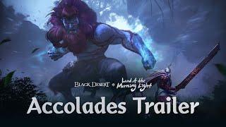 Land of the Morning Light: Accolades Trailer | Black Desert