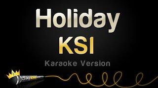 KSI - Holiday (Karaoke Version)