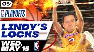 NBA Picks for EVERY Game Wednesday 5/15 | Best NBA Bets & Predictions | Lindy's Leans Likes & Locks