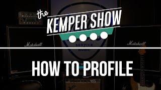 The Kemper Show #3 - How to Profile