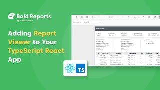 Adding the Report Viewer to Your TypeScript React App | Bold Reports