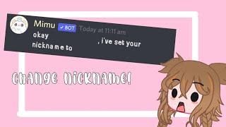  how to do a change nickname command with mimu bot!! | Alana 