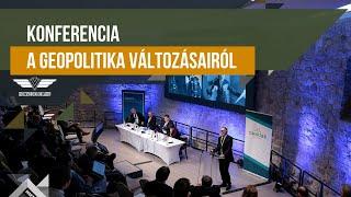 Konferencia a geopolitika változásairól