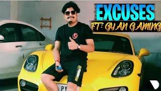 EXCUSES AP DHILLON FT. GYAN GAMING II GW YUVRAJ II @GyanGaming