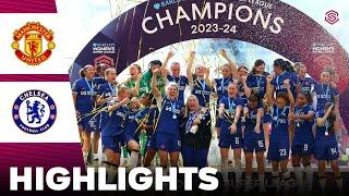 Chelsea vs Manchester United | Highlights | FA Women's Super League 18-05-2024
