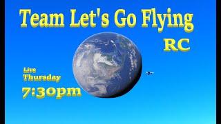 RC Flying Fun with Team Let's Go Flying Around the World