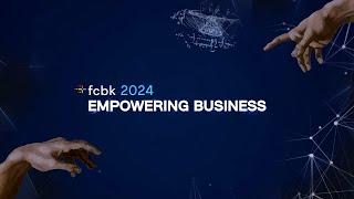 fcbk 2024: Empowering business