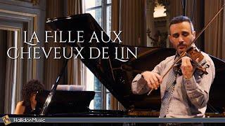 Debussy: La Fille aux Cheveux de Lin (Violin and Piano)