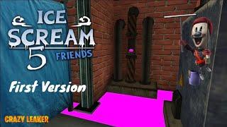 First version | Ice Scream 5 | Version 0.5