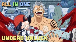 ALL IN ONE " Bất Tử Và Bất Hạnh - Undead Unluck " I Tóm Tắt Anime | Teny Sempai