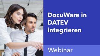 DocuWare in DATEV integrieren und Rechnungen effizienter verarbeiten