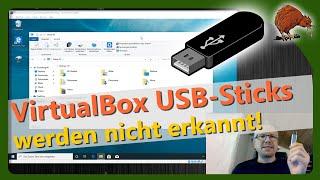 VirtualBox - USB-Sticks werden in der VM nicht erkannt