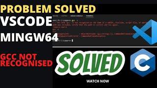 GCC Not Recognized Problem Solved | VSCode | GCC |Compiler| Programming Error Handling