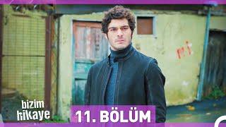 Bizim Hikaye 11. Bölüm