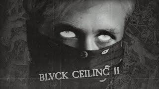 BEST OF BLVCK CEILING MIX #2