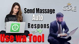 How to use WhatsApp Auto Responder Bot in WA Sender | wa sender free  message sender