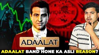 Why Adalat Serial Stopped? Worst Mistakes