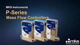 P Series Mass Flow Controllers from MKS
