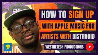 HOW TO SIGN UP WITH APPLE MUSIC FOR ARTISTS WITH DISTROKID | MUSIC INDUSTRY TIPS