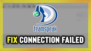 FIX TeamSpeak 3 Failed to connect to server