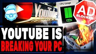 Youtube Caught BURNING OUT Your Computer & Phone ON PURPOSE Over Ads! This Is INSANE! (It's Real)