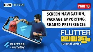Part 10 | Screen Navigation, Package Importing & Shared Preferences | Flutter Malayalam Tutorial