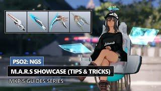 PSO2: NGS - M.A.R.S - Showcase (Tips & Tricks)