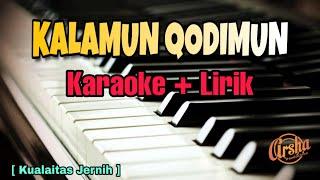 Karaoke Kalamun Qodimun ( Karaoke + Lirik ) Kualitas Jernih