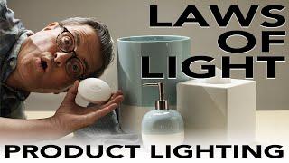 Laws of Light: How to Light a Product