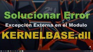 Como solucionar error KernelBase.dll - Windows 10