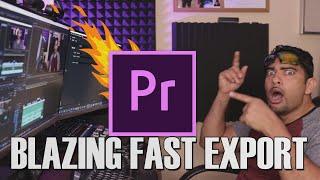 Premiere Pro 3X FASTER!!  BLAZING FAST EXPORTING!!  | Adobe Premiere Pro  | NVENC Acceleration