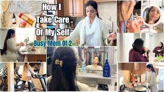 How I TAKE CARE Of MY SELF | Busy MOM of 2 