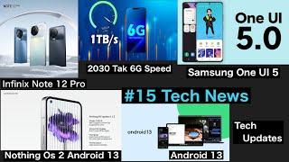 Nothing Phone Os 2, Samsung One Ui 5, 6G , Infinix Note 12 Pro Sale, imkTN#15