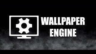 WALLPAPER ENGINE DOWNLOAD CRACK | FREE INSTALL + STEAM WALLPAPERS | 2022