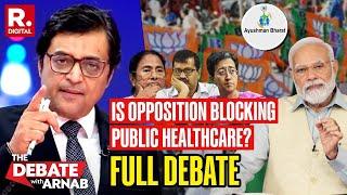 Debate With Arnab: PM Apologizes To Elderly Man, Hits Out At TMC & AAP | Ayushman Bharat