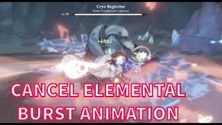 How to Cancel Elemental Burst Close Up Animations? (Easiest Method) | Genshin Impact