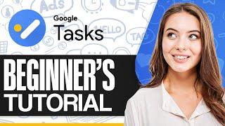 Google Tasks Tutorial | How To Use Google Tasks For Beginners