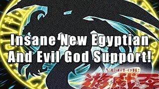 Insane New Egyptian And Evil God Support! | Yu-Gi-Oh!