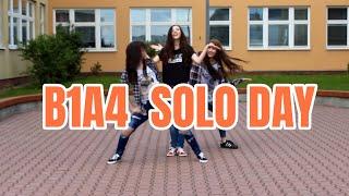 B1A4 - SOLO DAY [Dance Cover by KYARA]